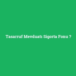 Tasarruf Mevduatı Sigorta Fonu
