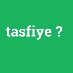 tasfiye