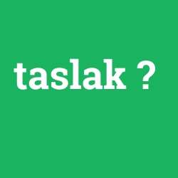 taslak