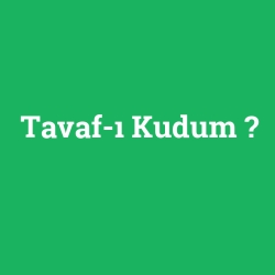Tavaf-ı Kudum