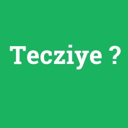 Tecziye