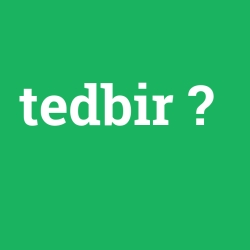 tedbir