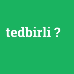 tedbirli