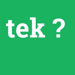tek