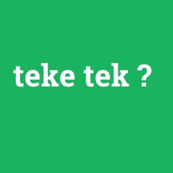 teke tek