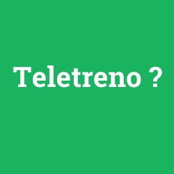 Teletreno foto galeri