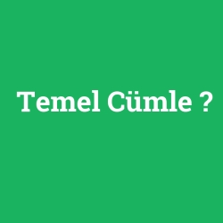 Temel Cümle foto galeri