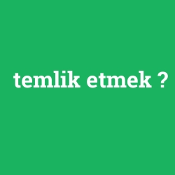 temlik etmek