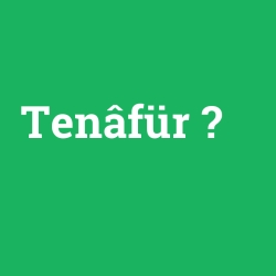 Tenâfür
