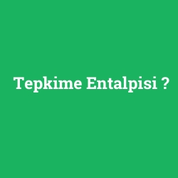 Tepkime Entalpisi