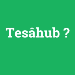 Tesâhub