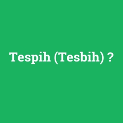 Tespih (Tesbih) foto galeri