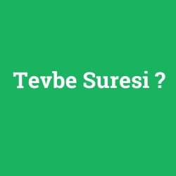 Tevbe Suresi foto galeri