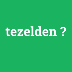 tezelden