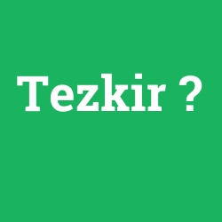 Tezkir