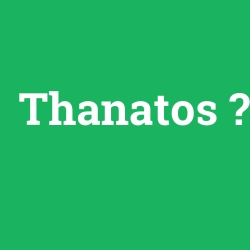 Thanatos