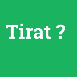 Tirat