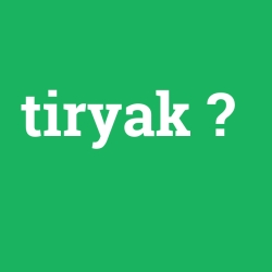 tiryak foto galeri