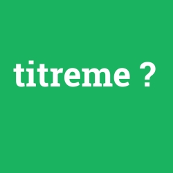 titreme