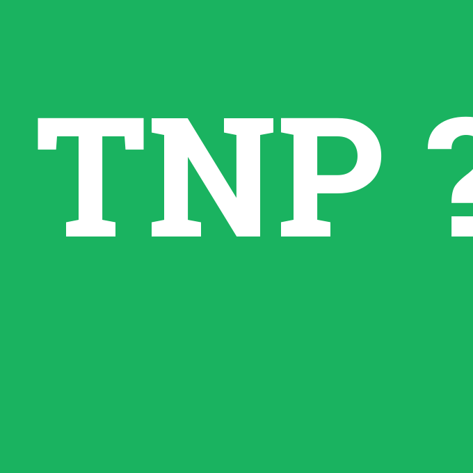 TNP, TNP nedir ,TNP ne demek