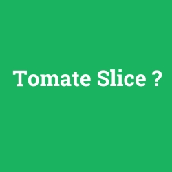 Tomate Slice foto galeri