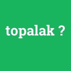 topalak
