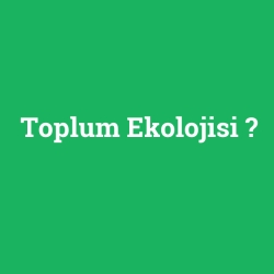 Toplum Ekolojisi