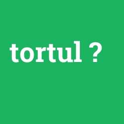 tortul