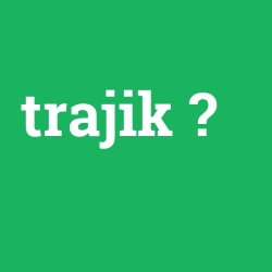 trajik