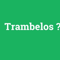 Trambelos