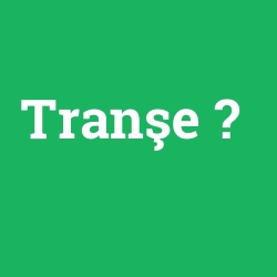 Tranşe