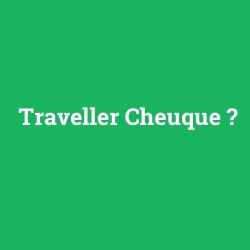 Traveller Cheuque