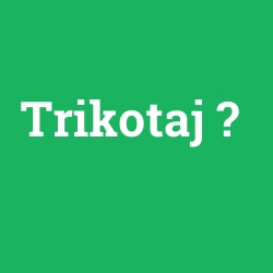 Trikotaj