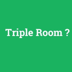 Triple Room