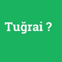 Tuğrai
