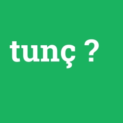 tunç