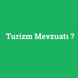 Turizm Mevzuatı