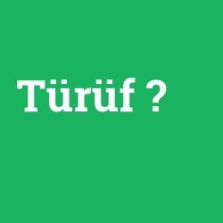 Türüf