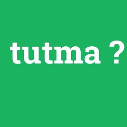 tutma