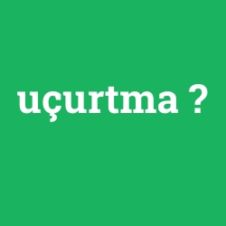 uçurtma