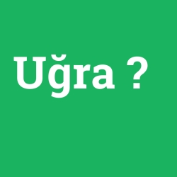 Uğra