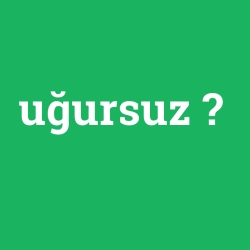 uğursuz