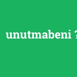 unutmabeni