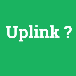 Uplink