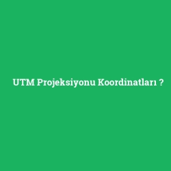 UTM Projeksiyonu Koordinatları foto galeri