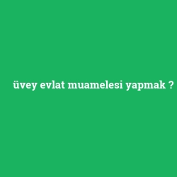 üvey evlat muamelesi yapmak