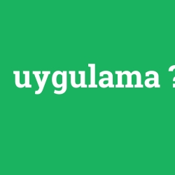 uygulama