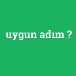 uygun adım