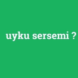 uyku sersemi