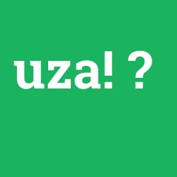 uza!